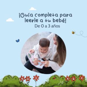 Guía completa para leerle a tu bebé (0-3 años)